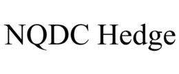 NQDC HEDGE trademark