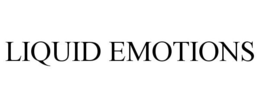 LIQUID EMOTIONS trademark