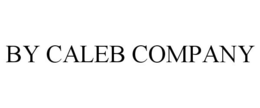 BY CALEB COMPANY trademark