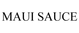 MAUI SAUCE trademark