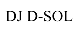 DJ D-SOL trademark