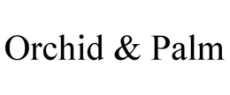ORCHID & PALM trademark