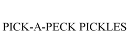 PICK-A-PECK PICKLES trademark