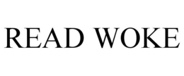 READ WOKE trademark
