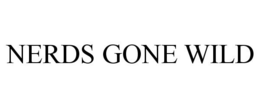 NERDS GONE WILD trademark