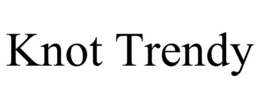 KNOT TRENDY trademark