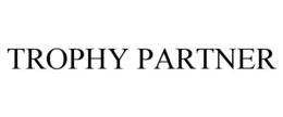 TROPHY PARTNER trademark