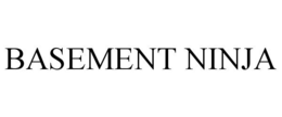 BASEMENT NINJA trademark