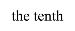 THE TENTH trademark