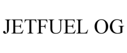 JETFUEL OG trademark