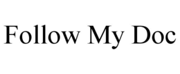 FOLLOW MY DOC trademark