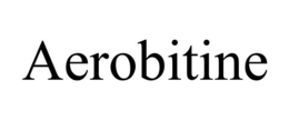 AEROBITINE trademark