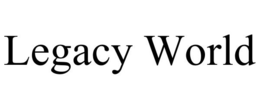 LEGACY WORLD trademark