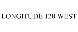 LONGITUDE 120 WEST trademark