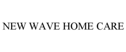 NEW WAVE HOME CARE trademark