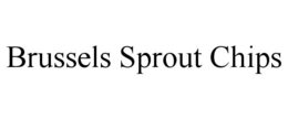 BRUSSELS SPROUT CHIPS trademark