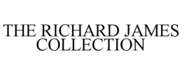 THE RICHARD JAMES COLLECTION trademark