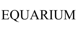 EQUARIUM trademark