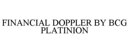 FINANCIAL DOPPLER BY BCG PLATINION trademark