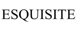ESQUISITE trademark