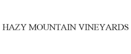 HAZY MOUNTAIN VINEYARDS trademark