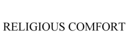 RELIGIOUS COMFORT trademark