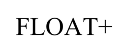 FLOAT+ trademark