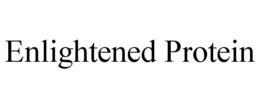 ENLIGHTENED PROTEIN trademark