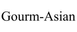 GOURM-ASIAN trademark