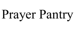 PRAYER PANTRY trademark