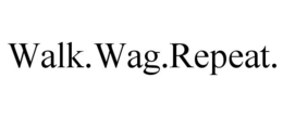WALK.WAG.REPEAT. trademark