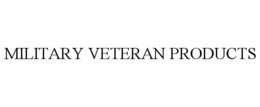 MILITARY VETERAN PRODUCTS trademark