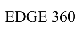 EDGE 360 trademark
