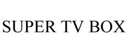 SUPER TV BOX trademark