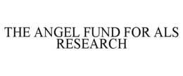 THE ANGEL FUND FOR ALS RESEARCH trademark
