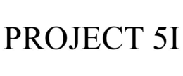 PROJECT 5I trademark