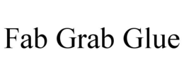 FAB GRAB GLUE trademark