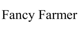 FANCY FARMER trademark