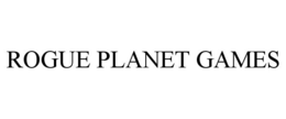 ROGUE PLANET GAMES trademark