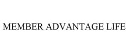 MEMBER ADVANTAGE LIFE trademark