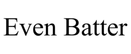 EVEN BATTER trademark