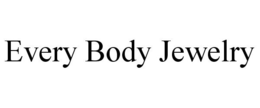 EVERY BODY JEWELRY trademark