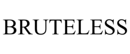 BRUTELESS trademark