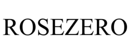 ROSEZERO trademark
