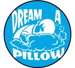 DREAM A PILLOW trademark