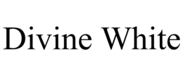 DIVINE WHITE trademark