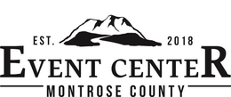EST. 2018 EVENT CENTER MONTROSE COUNTY trademark