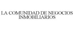 LA COMUNIDAD DE NEGOCIOS INMOBILIARIOS trademark