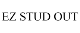 EZ STUD OUT trademark