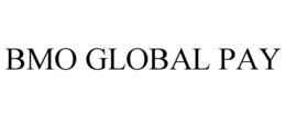 BMO GLOBAL PAY trademark